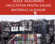 ASIGURARE FACULTATIVA PENTRU DAUNE MATERIALE LA BUNURI